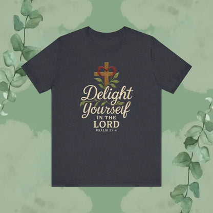 Delight Yourself in the Lord – Psalm 37:4 T Shirt Heather Navy / S T Shirt