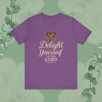 Delight Yourself in the Lord – Psalm 37:4 T Shirt Heather Team Purple / S T Shirt