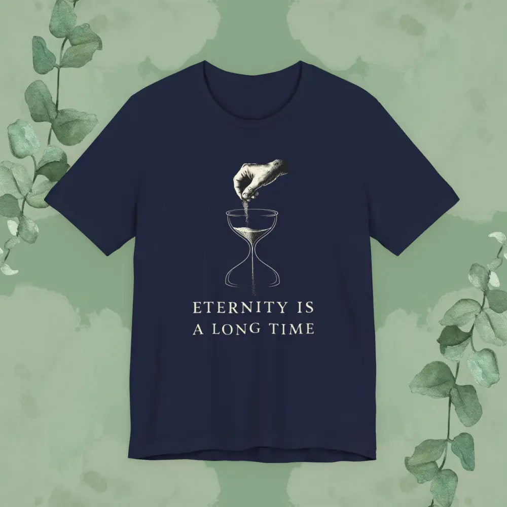 Eternity Is a Long Time T-Shirt - Navy / S - T-Shirt