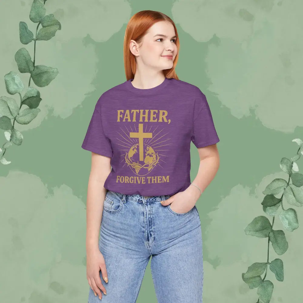 Father Forgive Them T-Shirt - T-Shirt