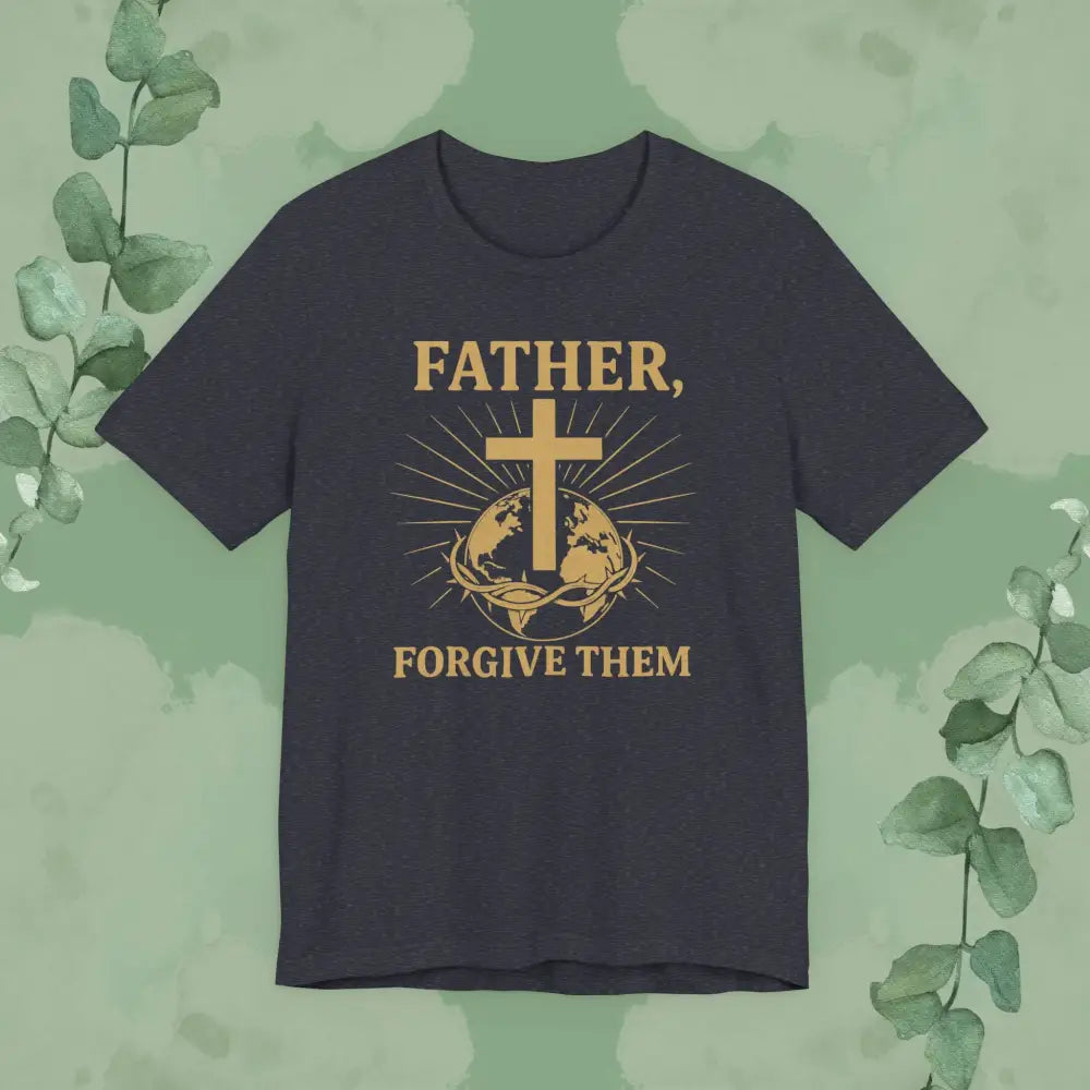 Father Forgive Them T-Shirt - Heather Navy / S - T-Shirt