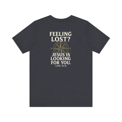 Feeling Lost? Jesus Is Looking for You. Front and Back Print Tee - Heather Navy / S - T-Shirt