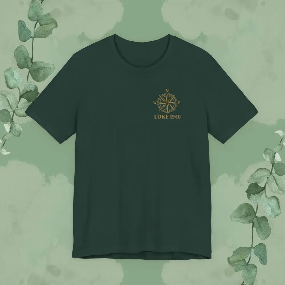 Feeling Lost? Jesus Is Looking for You. Front and Back Print Tee - Forest / S - T-Shirt