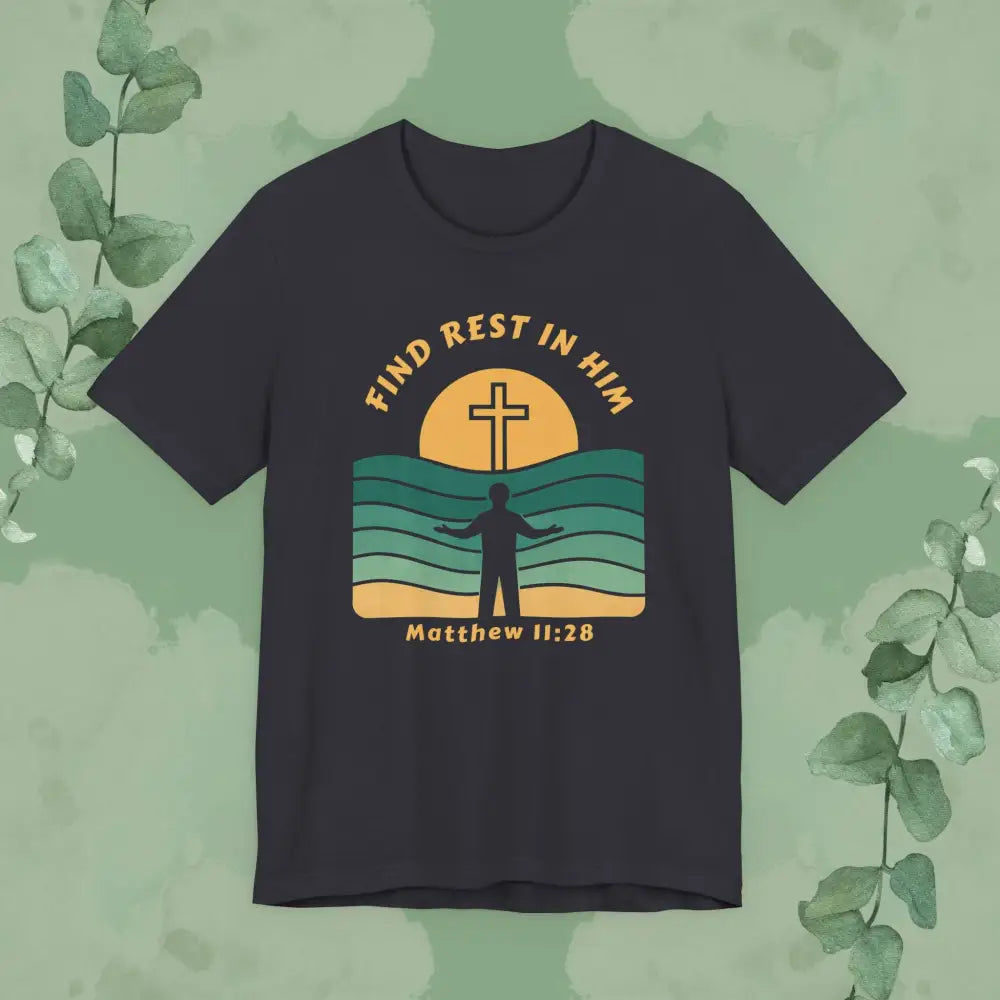 Find Rest in Him – Matthew 11:28 T Shirt Dark Grey / S T Shirt