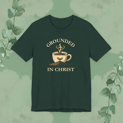 Grounded in Christ T Shirt Forest / S T Shirt