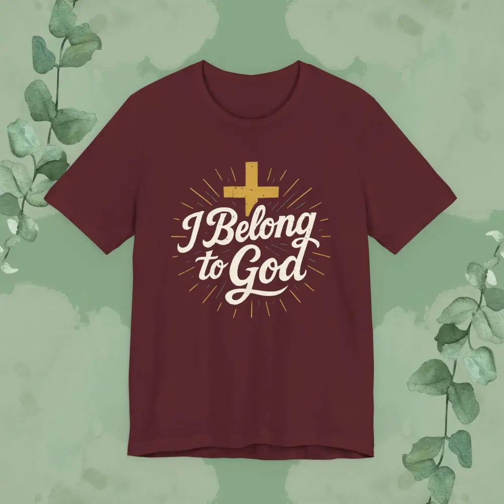 I Belong to God – Christian T-Shirt (Unisex Faith-Based Tee) - Maroon / S - T-Shirt