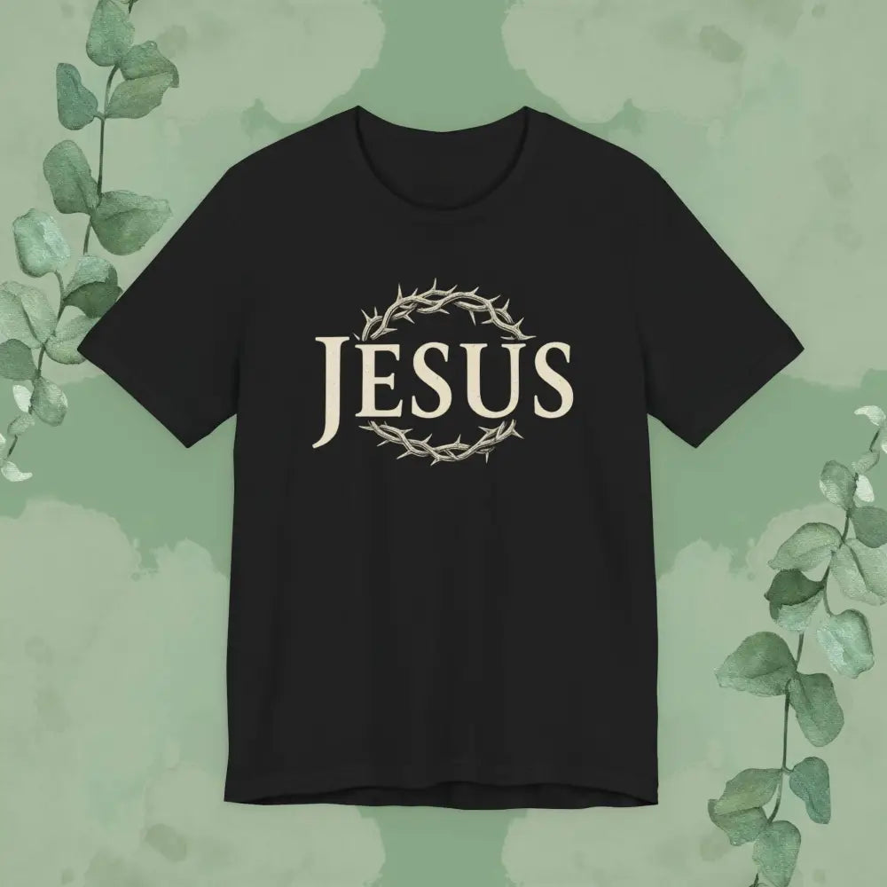 Jesus – Crown of Thorns Christian T Shirt | Faith Statement Tee | True Vine Design Black / S T Shirt