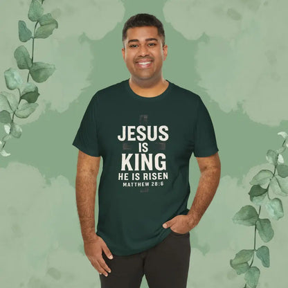 Jesus Is King – He Is Risen T-Shirt - T-Shirt