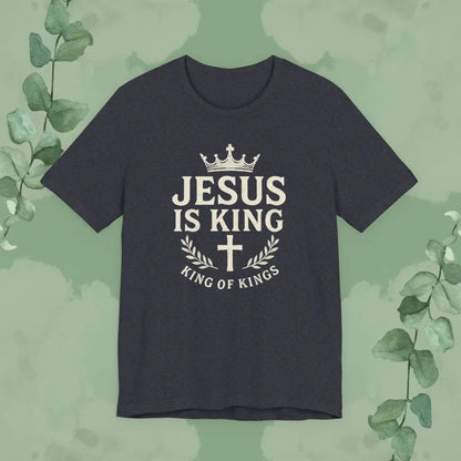 Jesus Is King – King of Kings T-Shirt - Heather Navy / S - T-Shirt