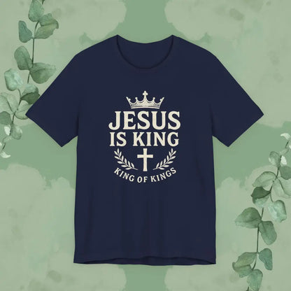 Jesus Is King – King of Kings T-Shirt - Navy / S - T-Shirt