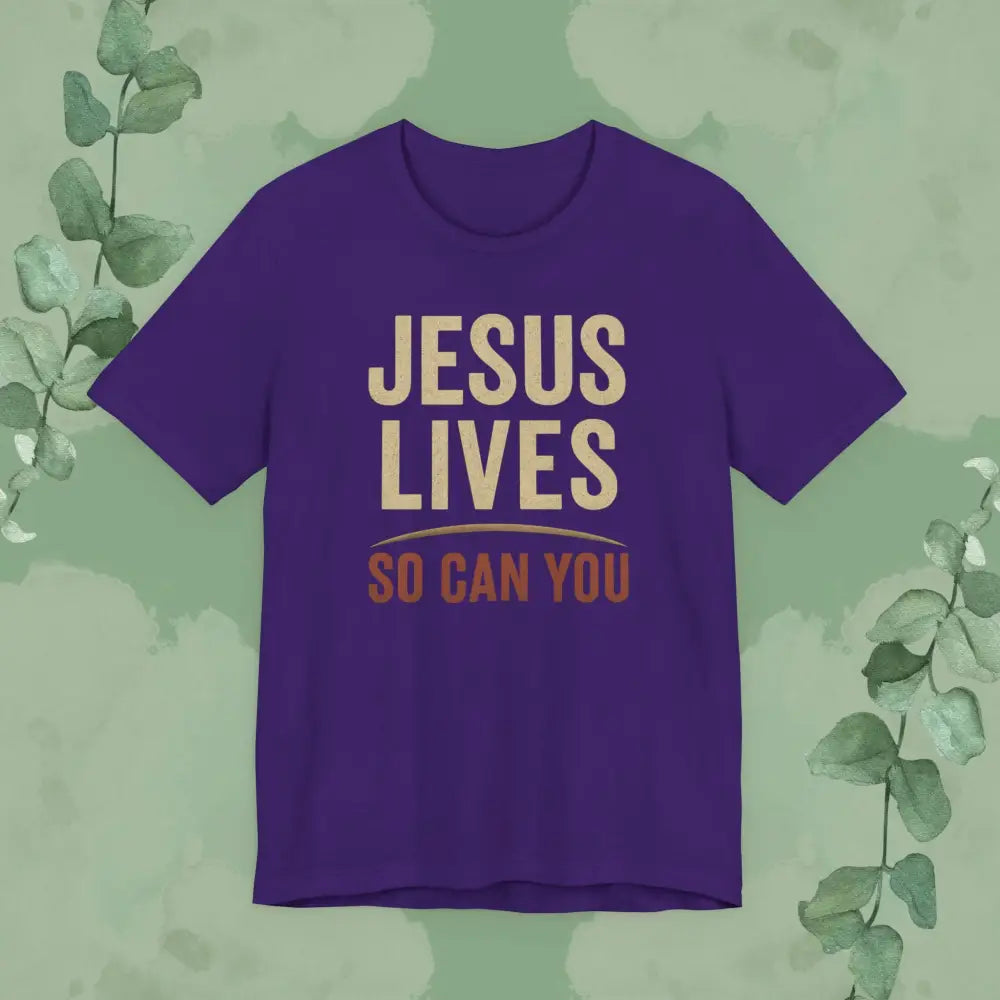 Jesus Lives – So Can You T Shirt Team Purple / S T Shirt
