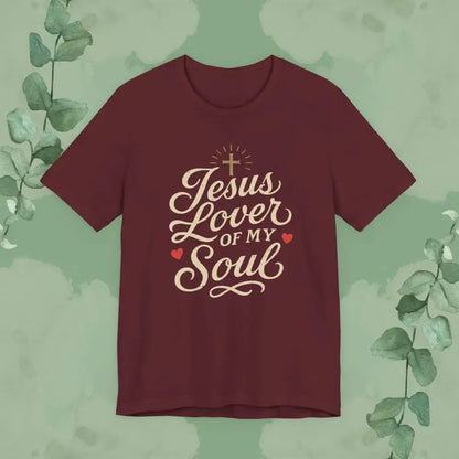 Jesus Lover of My Soul – Christian T-Shirt | Unisex Faith-Based Tee - Maroon / S - T-Shirt
