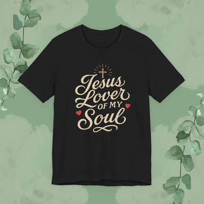 Jesus Lover of My Soul – Christian T-Shirt | Unisex Faith-Based Tee - Black / S - T-Shirt