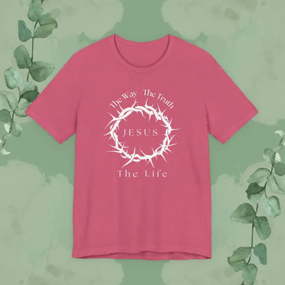 Jesus – The Way The Truth The Life T-Shirt – Crown of Thorns Scripture Design - T-Shirt