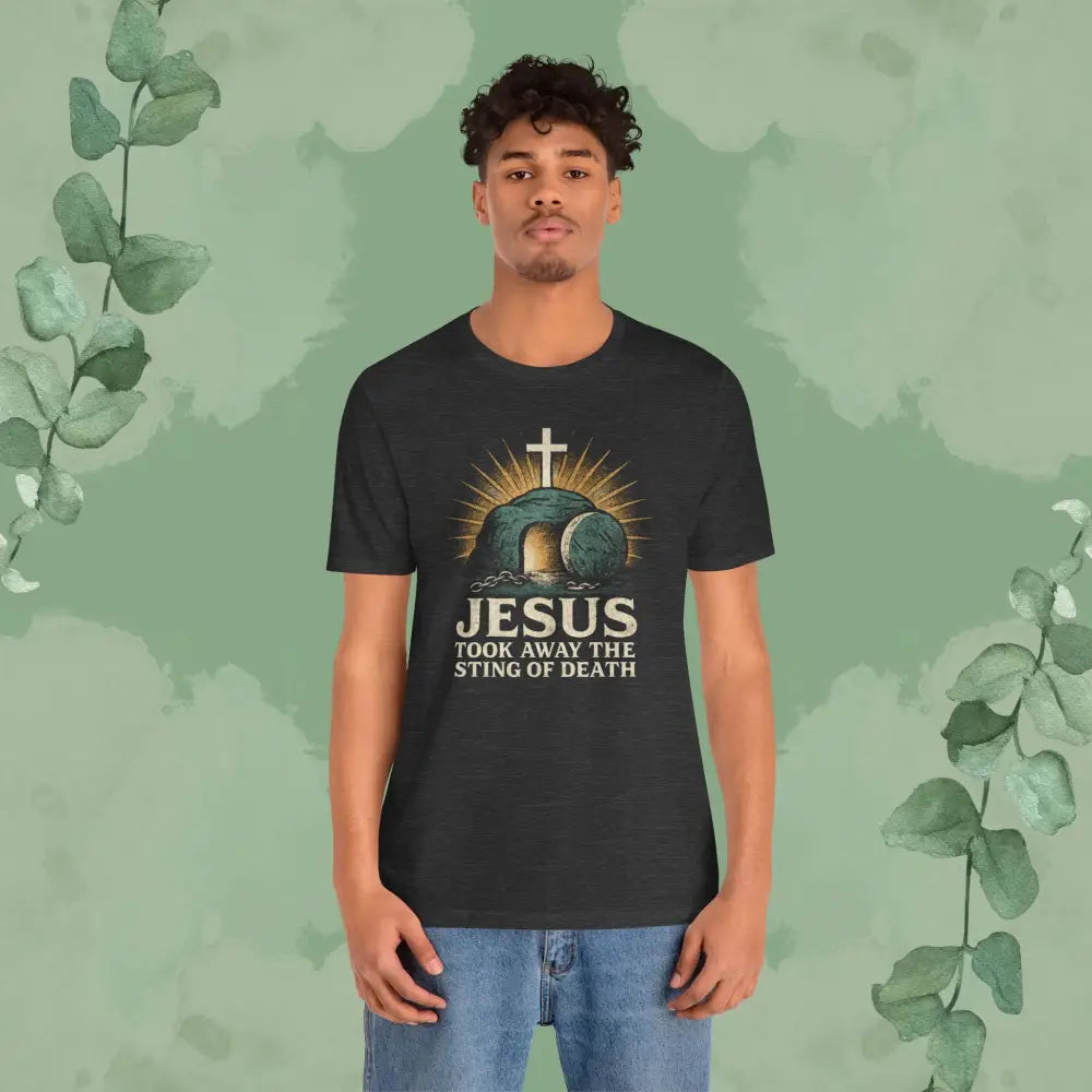 Jesus Took Away the Sting of Death Christian T-Shirt | Cross & Empty Tomb Tee - T-Shirt