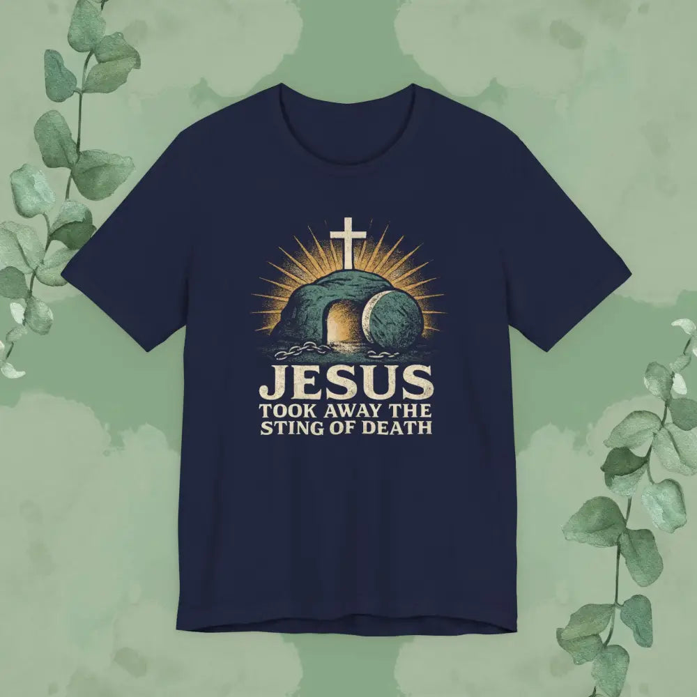 Jesus Took Away the Sting of Death Christian T-Shirt | Cross & Empty Tomb Tee - Navy / S - T-Shirt