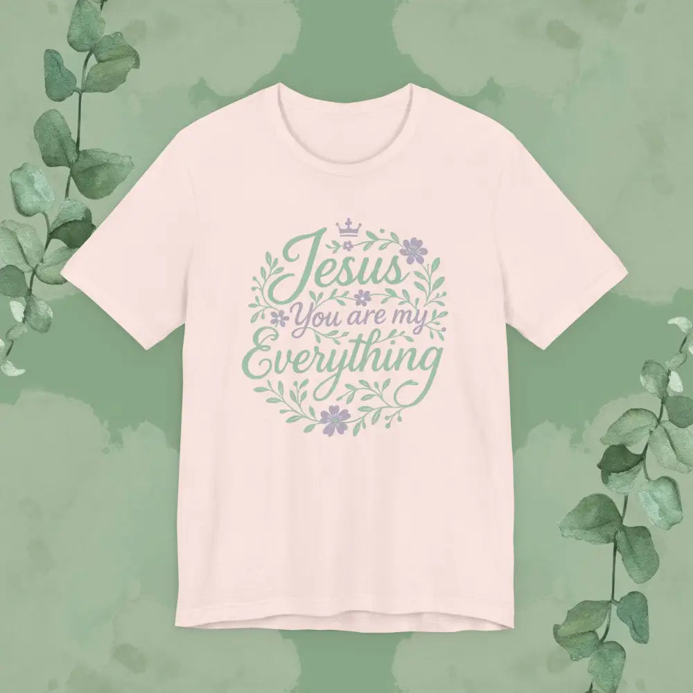 ’Jesus You Are My Everything’ Christian T-Shirt - Soft Pink / S - T-Shirt
