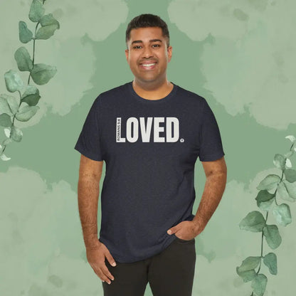 LOVED. – Romans 5:8 T-Shirt - T-Shirt
