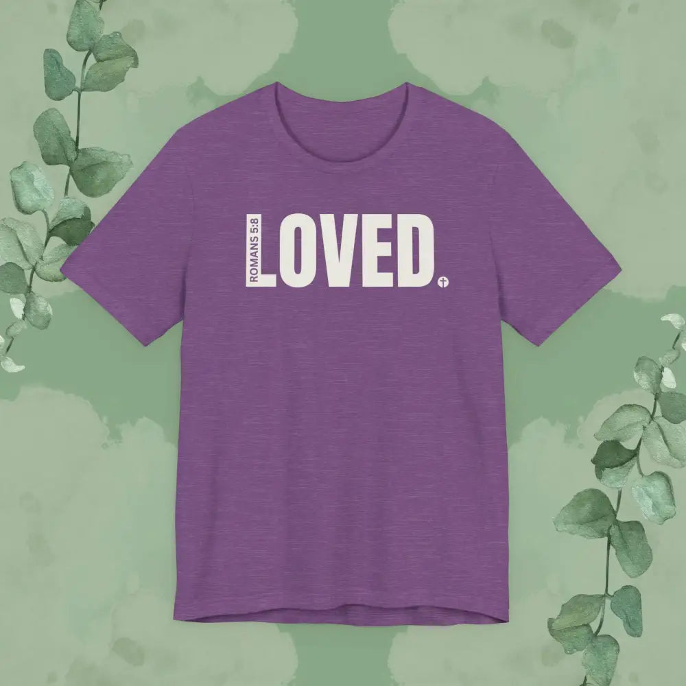 LOVED. – Romans 5:8 T-Shirt - Heather Team Purple / S - T-Shirt