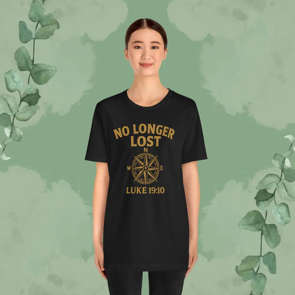 No Longer Lost – Luke 19:10 T-Shirt - T-Shirt