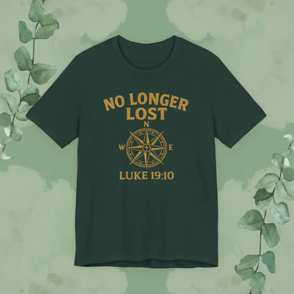 No Longer Lost – Luke 19:10 T-Shirt - Forest / S - T-Shirt