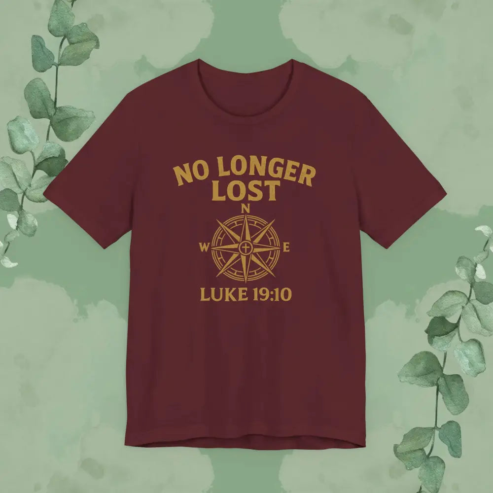 No Longer Lost – Luke 19:10 T-Shirt - Maroon / S - T-Shirt