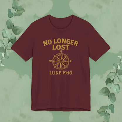 No Longer Lost – Luke 19:10 T-Shirt - Maroon / S - T-Shirt