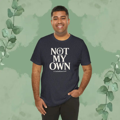 NOT MY OWN T-Shirt - T-Shirt