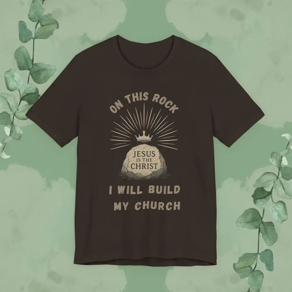 On This Rock Matthew 16:18 Christian T-Shirt – Bold Faith Statement Tee - Brown / XS - T-Shirt