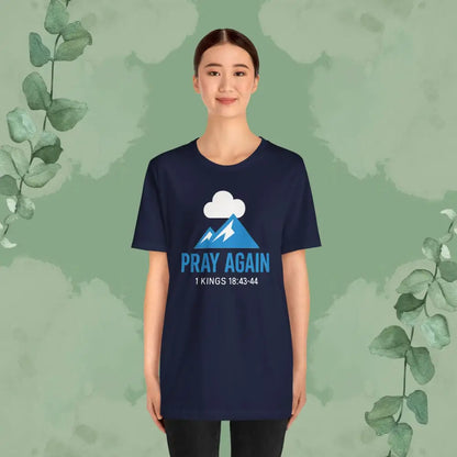 Pray Again T Shirt T Shirt