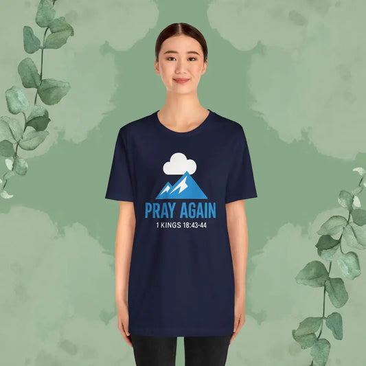 Pray Again T Shirt T Shirt