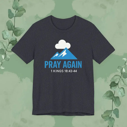 Pray Again T Shirt Heather Navy / S T Shirt