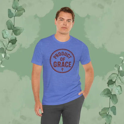 Product of Grace T-Shirt - T-Shirt