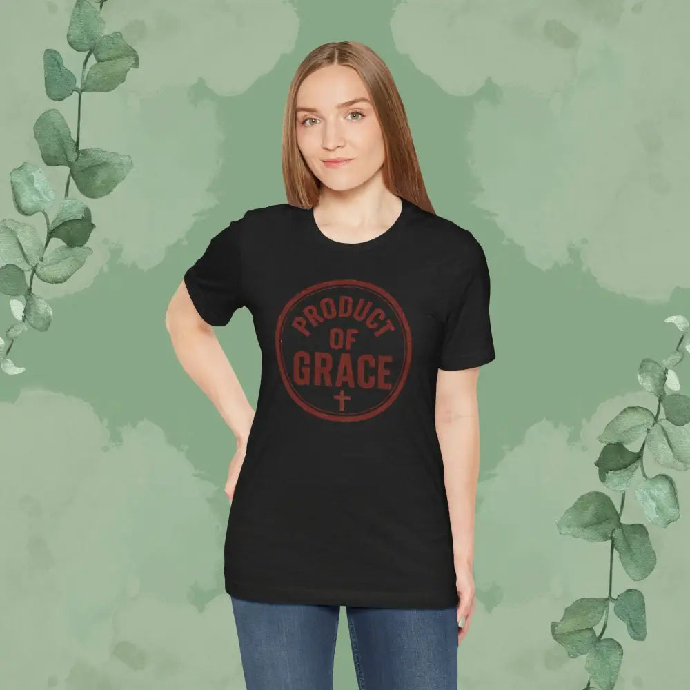 Product of Grace T-Shirt - T-Shirt