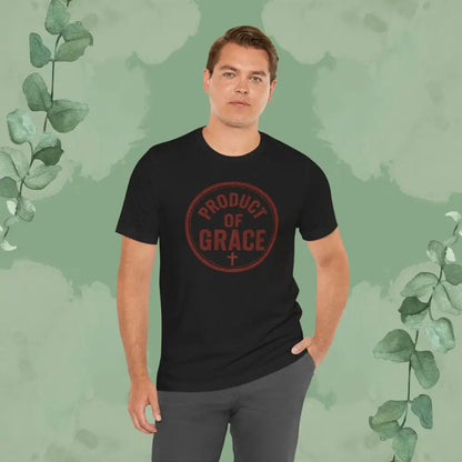 Product of Grace T-Shirt - T-Shirt
