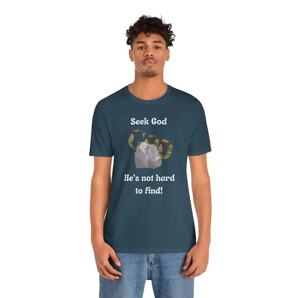 “Seek God – He’s Not Hard to Find!” Christian T-Shirt – Faith & Encouragement Tee - T-Shirt