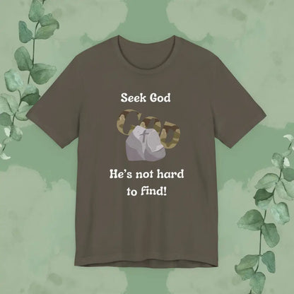 “Seek God – He’s Not Hard to Find!” Christian T-Shirt – Faith & Encouragement Tee - Army / XS - T-Shirt
