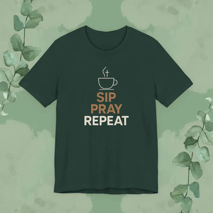 Sip Pray Repeat Christian T-Shirt | Coffee and Faith Shirt - Forest / S - T-Shirt