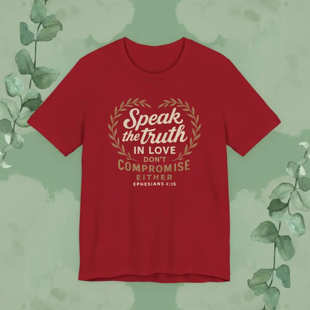 Speak the Truth in Love – Christian T-Shirt (Unisex Faith-Based Tee) - Canvas Red / XS - T-Shirt