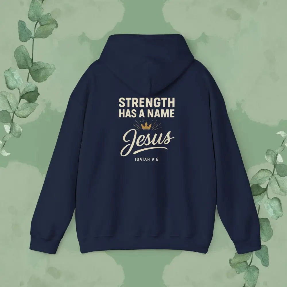 Strength Has a Name – Jesus Hoodie - Hoodie