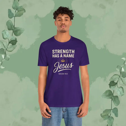 Strength Has a Name – Jesus | T-Shirt - T-Shirt