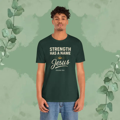Strength Has a Name – Jesus | T-Shirt - T-Shirt