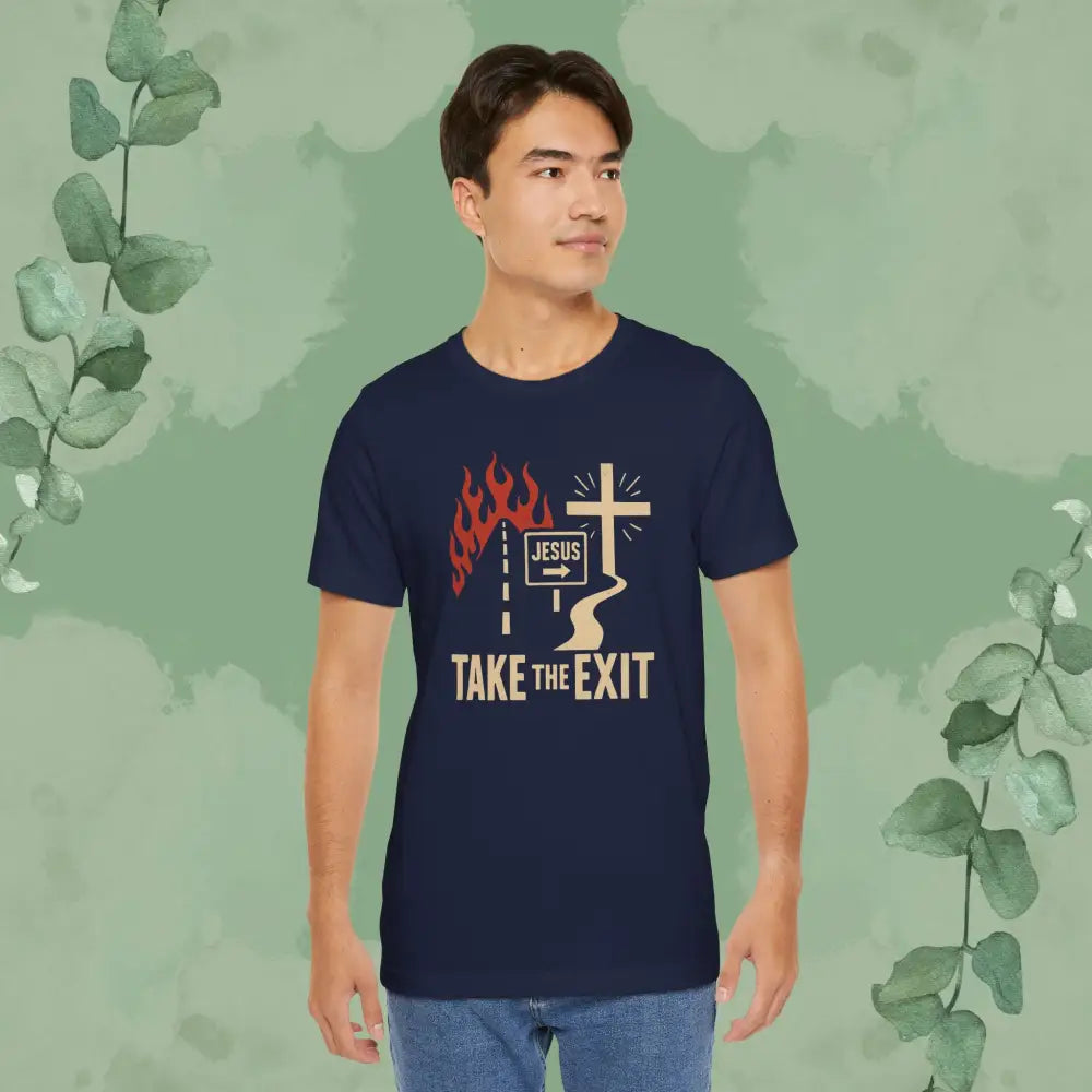 Take the Exit Christian T-Shirt | Bold Evangelistic Gospel Tee - T-Shirt