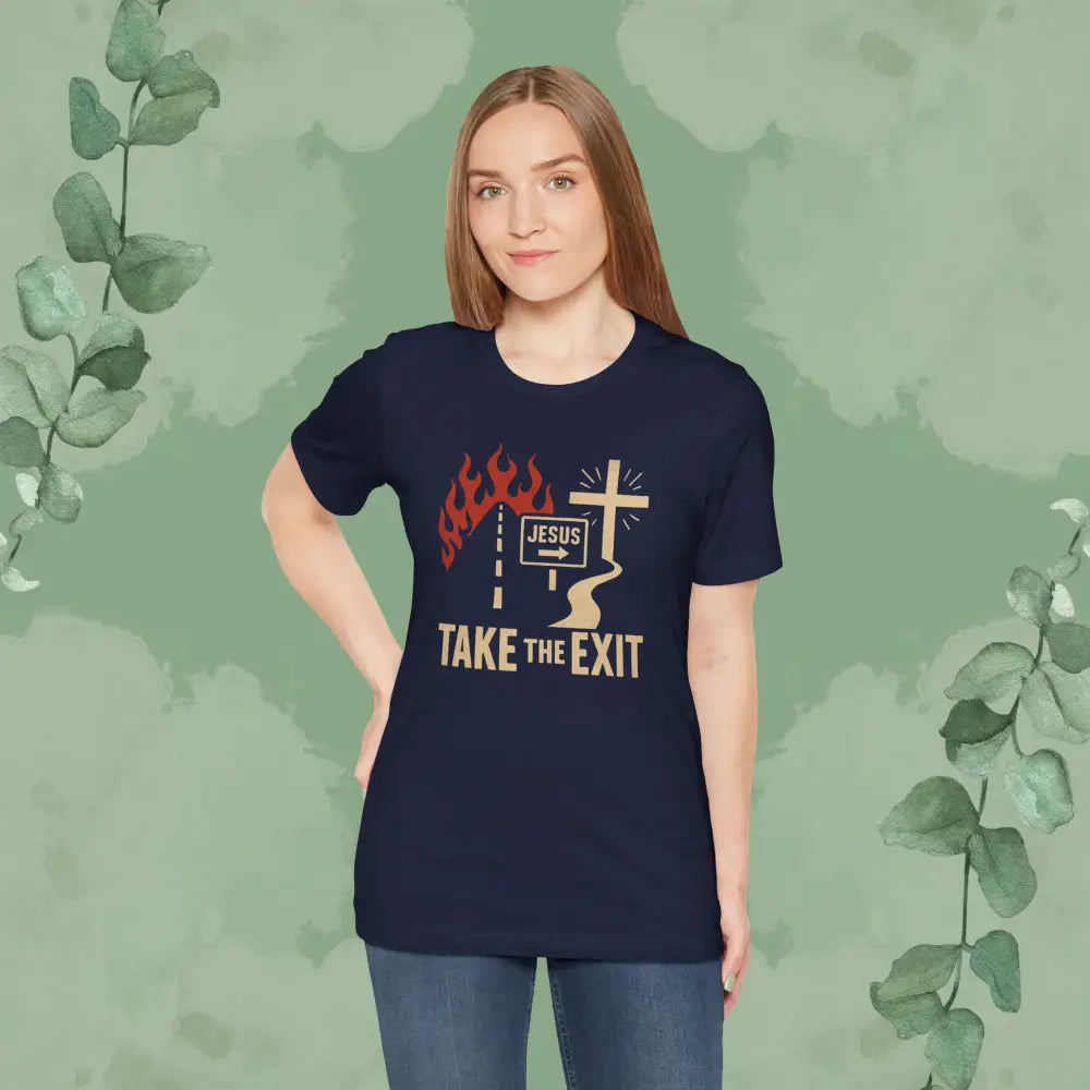 Take the Exit Christian T-Shirt | Bold Evangelistic Gospel Tee - T-Shirt
