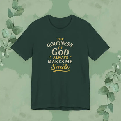 The Goodness of God Always Makes Me Smile – Christian T-Shirt - Forest / S - T-Shirt