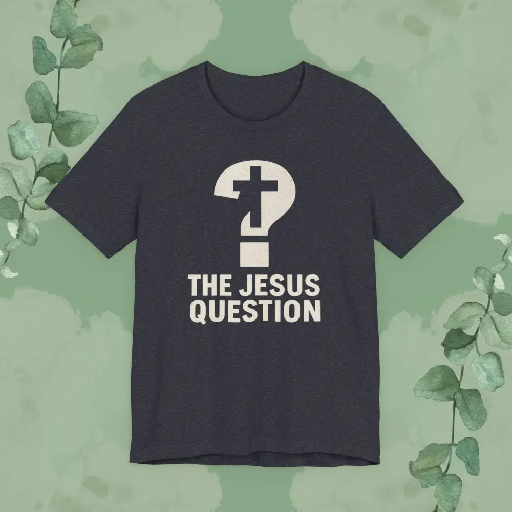 Navy blue t-shirt with 'The Jesus Question' graphic on a green background