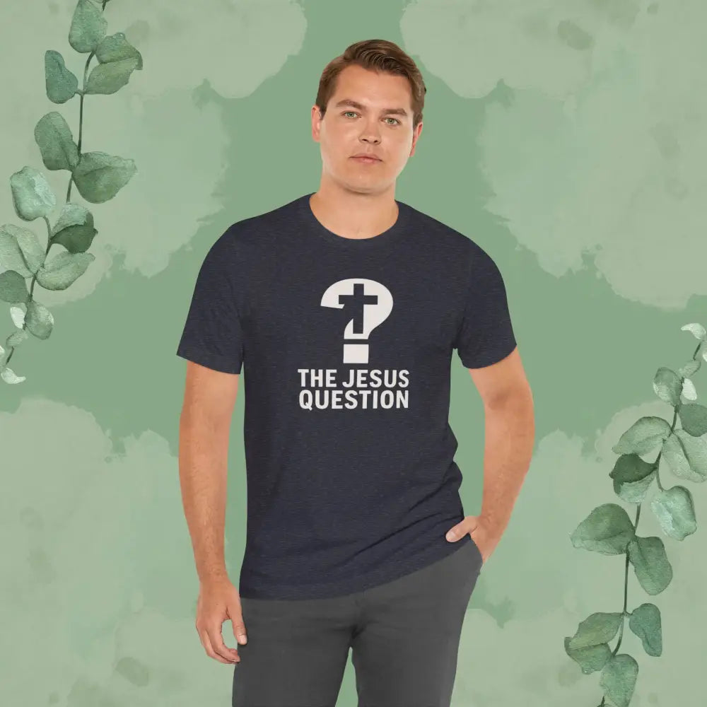 The Jesus Question Christian T-Shirt | Bold Evangelistic Conversation Starter - T-Shirt