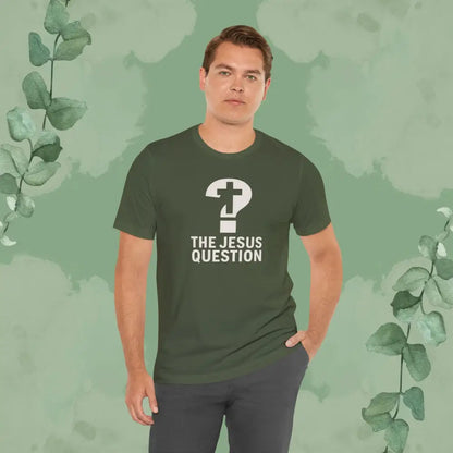 The Jesus Question Christian T-Shirt | Bold Evangelistic Conversation Starter - T-Shirt