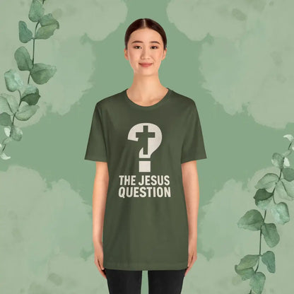 The Jesus Question Christian T-Shirt | Bold Evangelistic Conversation Starter - T-Shirt