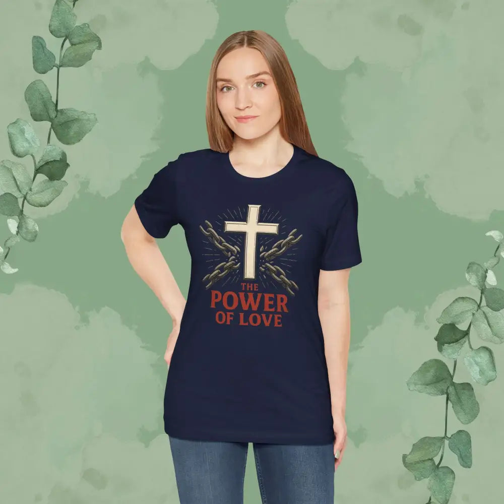 The Power of Love Christian T-Shirt | Cross and Chains Gospel Tee | True Vine Design - T-Shirt